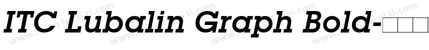 ITC Lubalin Graph Bold字体转换